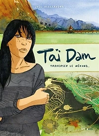 Taï Dam: traverser le Mékong...