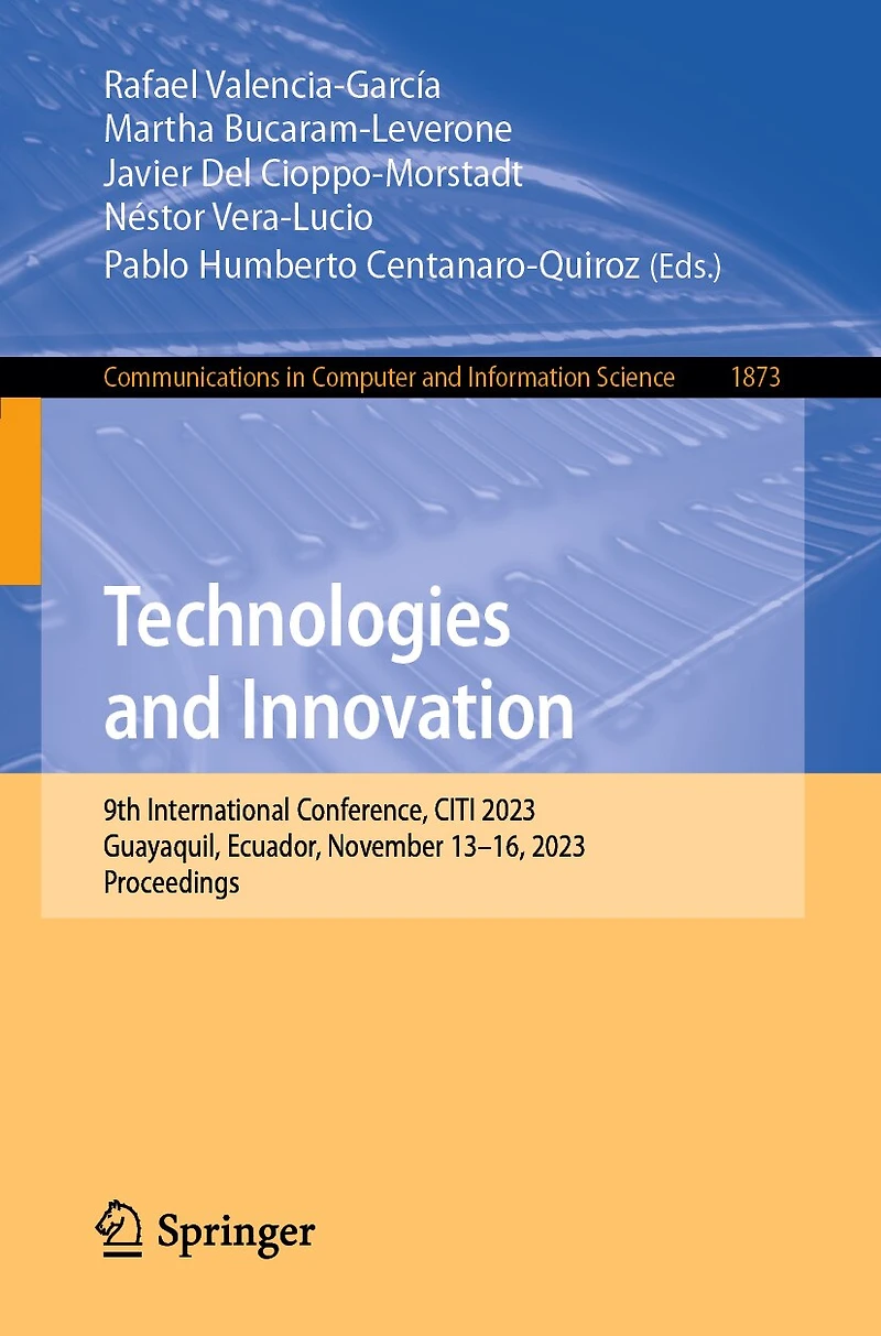 Technologies and Innovation: 9th International Conference, CITI 2023, Guayaquil, Ecuador, November 13-16, Proceedings