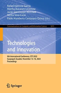 Technologies and Innovation: 9th International Conference, CITI 2023, Guayaquil, Ecuador, November 13-16, Proceedings
