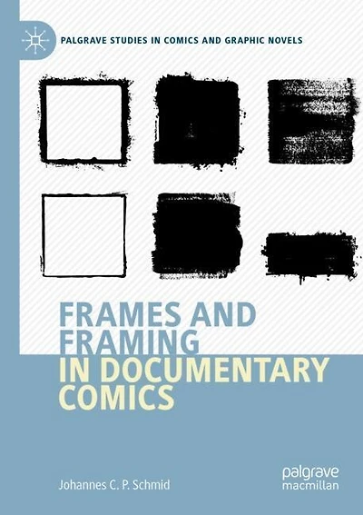 Frames And Framing In Documentary Comics