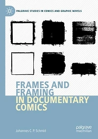 Frames And Framing In Documentary Comics