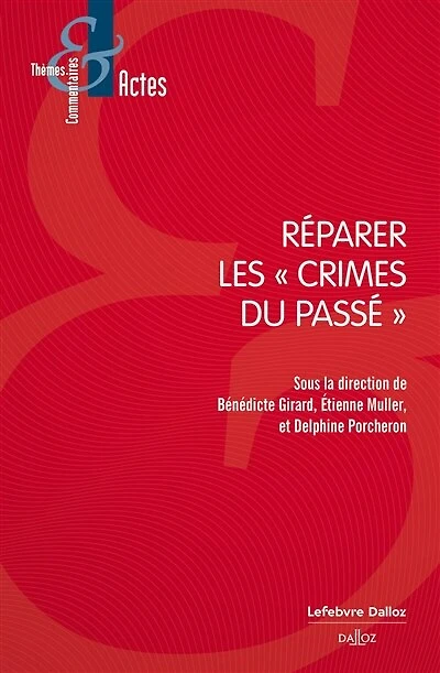 Réparer les crimes du passé