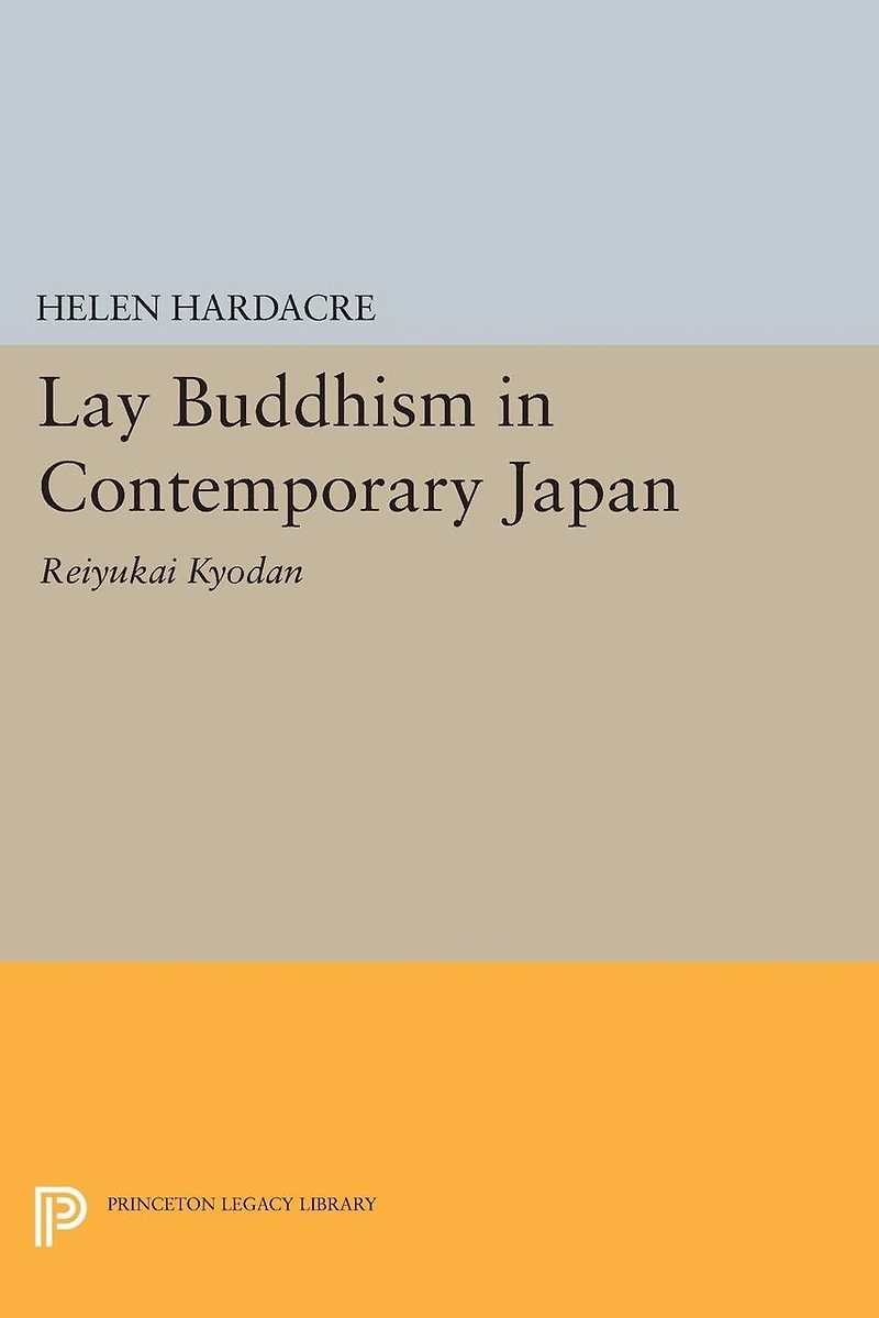 Lay Buddhism Contemporary Japan: Reiyukai Kyodan