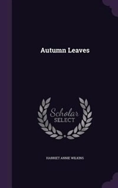 Autumn Leaves (Classic Reprint)