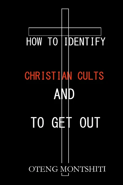 How To Identify Christian Cults And To Get Out