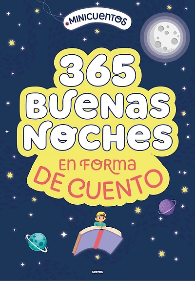 Minicuentos: 365 buenas noches en forma de cuento / Ministories: Goodnights Told Stories