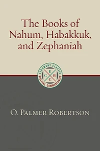 The Books Of Nahum, Habakkuk, And Zephaniah