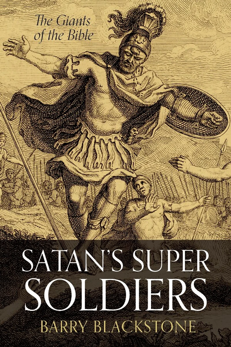 Satan's Super Soldiers: the Giants of Bible