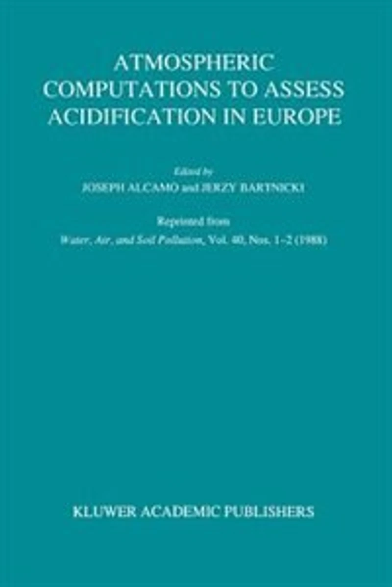 Atmospheric Computations to Assess Acidification Europe: Summary and Conclusions of the Warsaw II Meeting