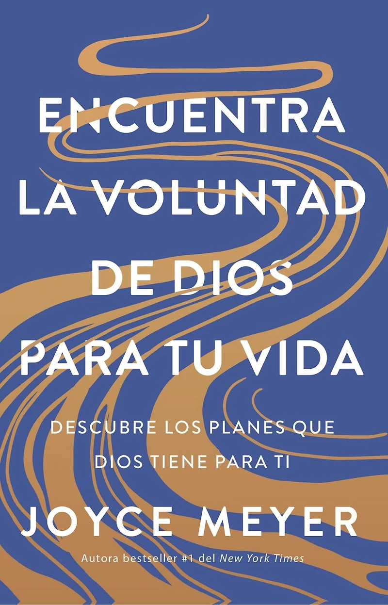 Encuentra la voluntad de Dios para tu vida: Descubre los planes que tiene ti / Finding God's Will for Your Life