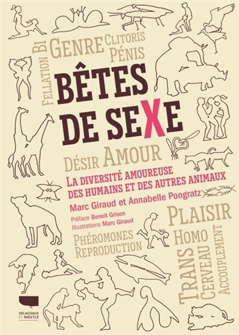 Bêtes de sexe: la diversité amoureuse des humains et des autres animaux