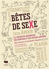 Bêtes de sexe: la diversité amoureuse des humains et des autres animaux