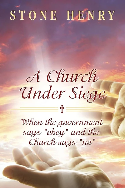 A Church Under Siege: When the government says "obey" and the Church says "no"