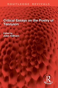 Critical Essays on the Poetry of Tennyson
