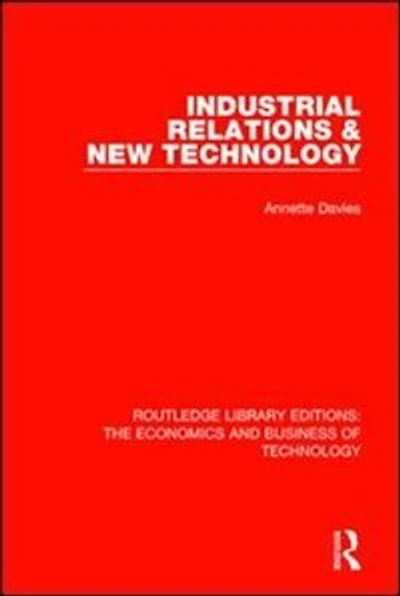 Industrial Relations And New Technology