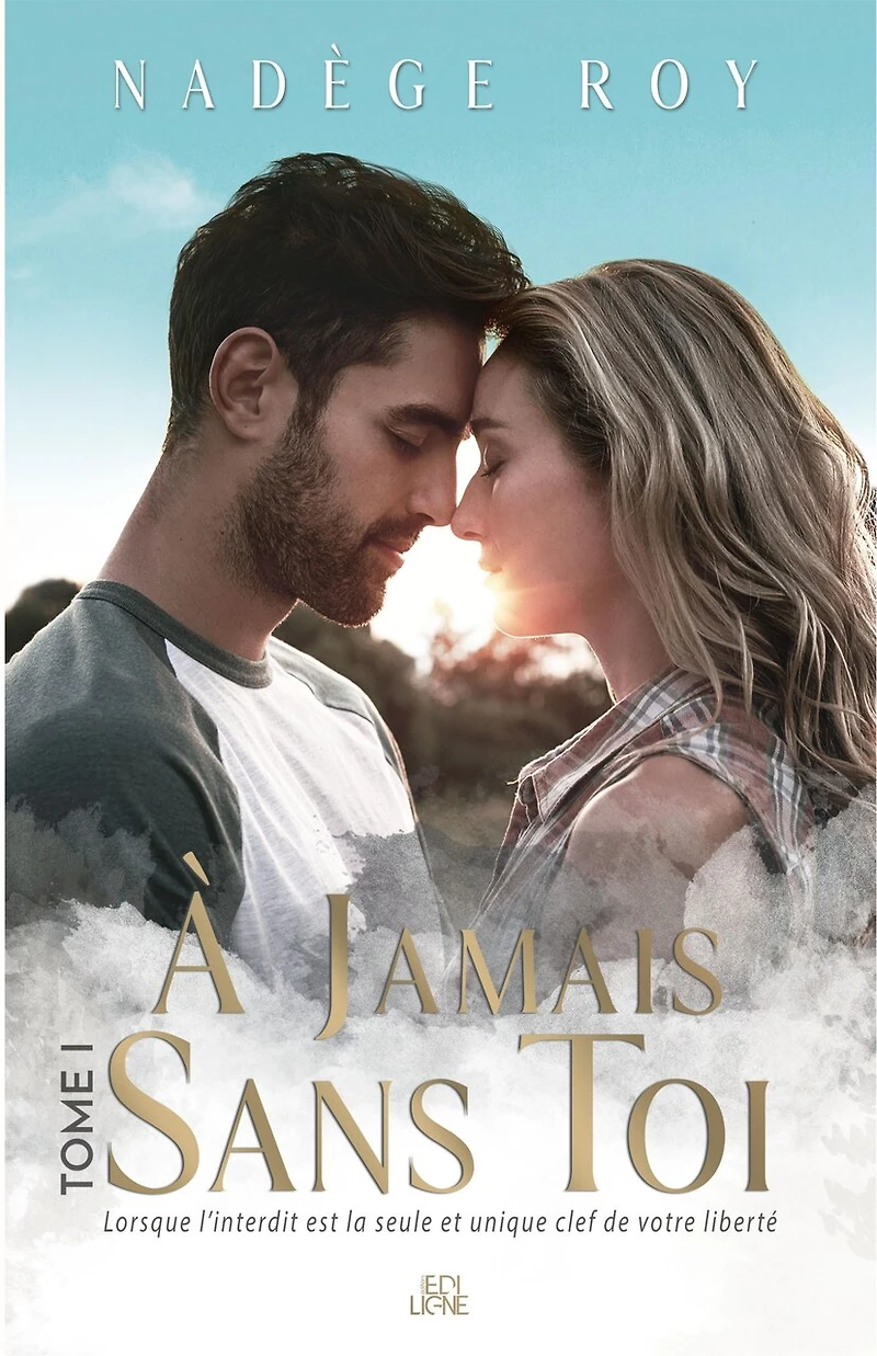 À jamais sans toi, 1