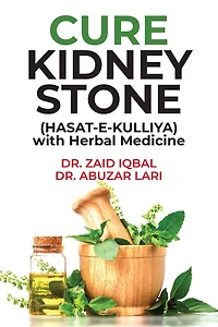 CURE KIDNEY STONE (HASAT E KULLIYA) with Herbal Medicine