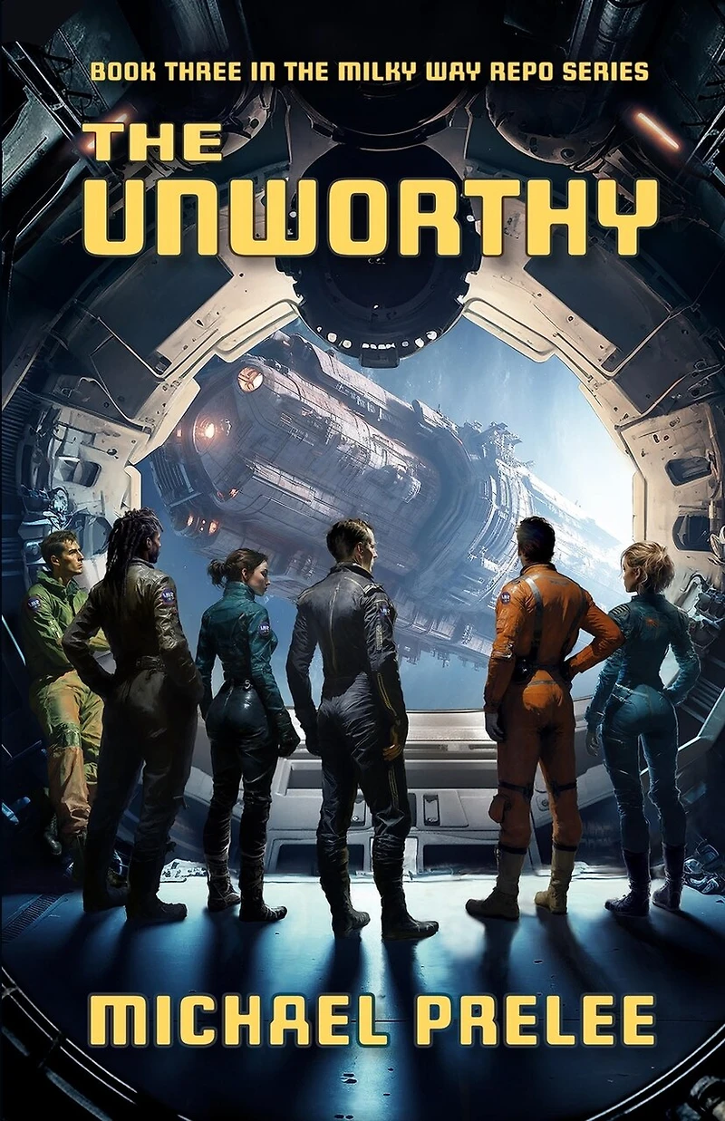 The Unworthy: Book Three Milky Way Repo Series