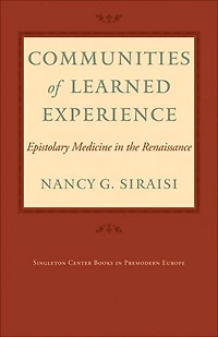 Communities of Learned Experience: Epistolary Medicine the Renaissance