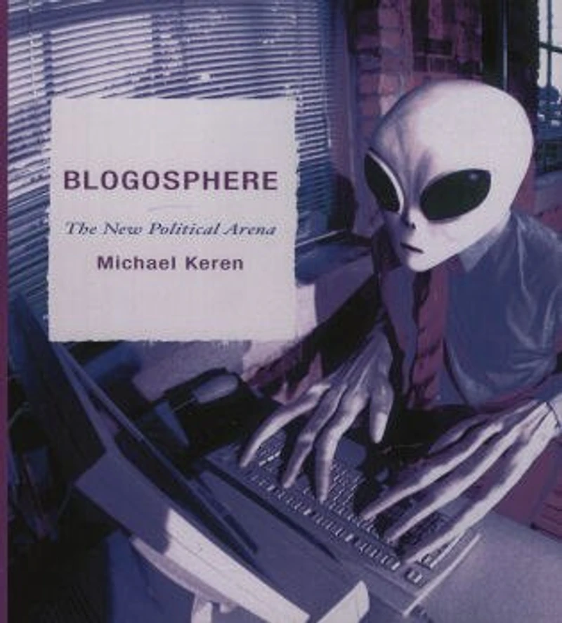 Blogosphere: The New Political Arena