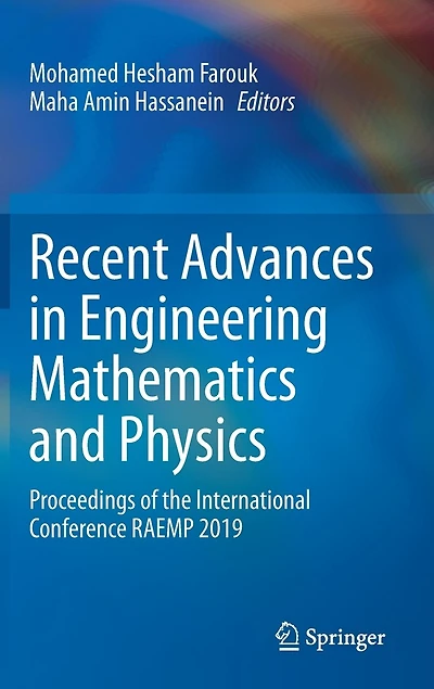 Recent Advances Engineering Mathematics And Physics: Proceedings Of The International Conference Raemp 2019