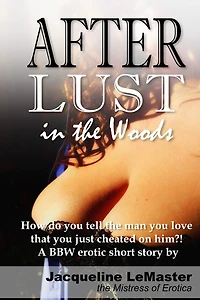 After Lust in the Woods: A Jake and Lee BBW erotic short story