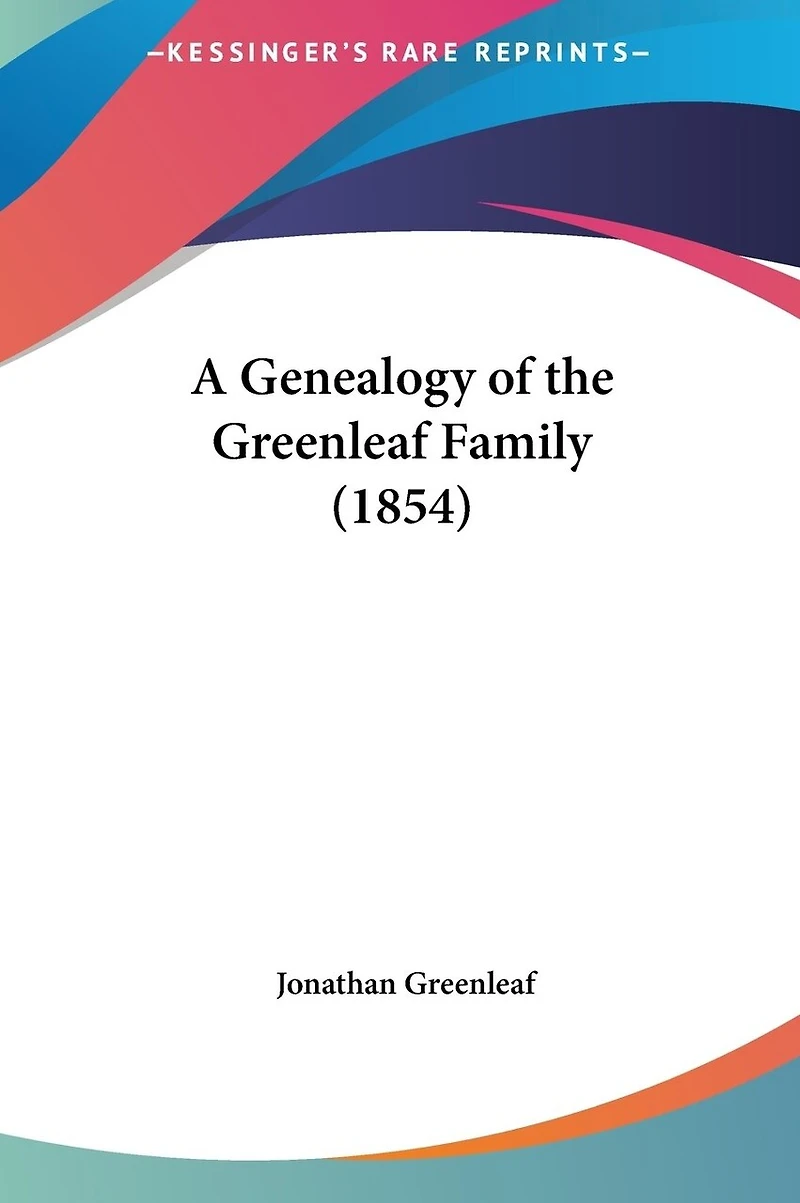 A Genealogy of the Greenleaf Family (1854)