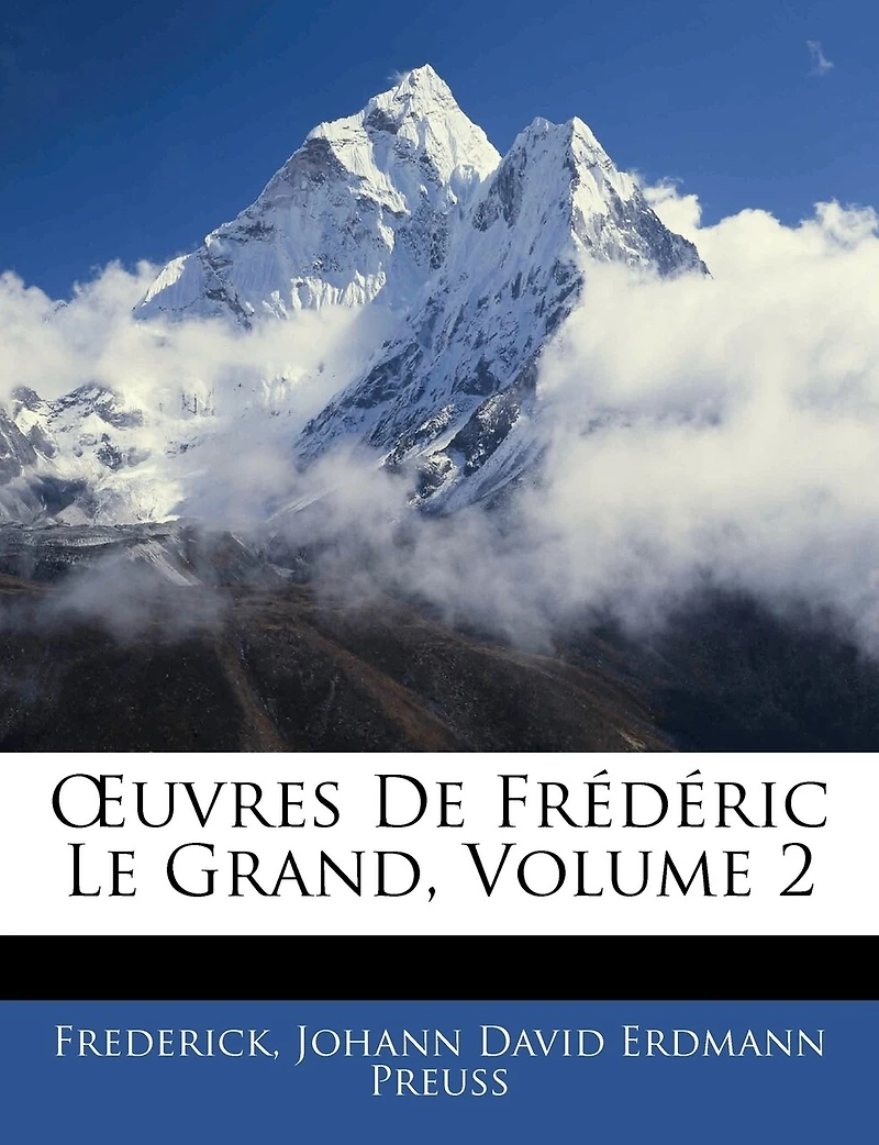 OEuvres De Frédéric Le Grand; Volume 2