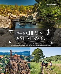 sur le chemin de Stevenson: du Velay aux Cévennes, plus 250 km à parcourir, en famille ou entre amis, un des beaux itinéraires France
