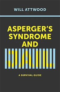 Asperger's Syndrome and Jail: A Survival Guide