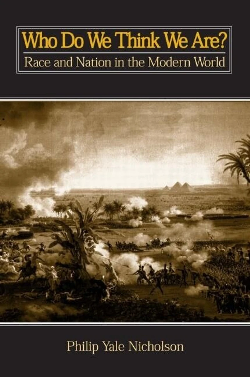 Who Do We Think Are? Race and Nation the Modern World