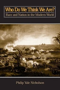 Who Do We Think Are? Race and Nation the Modern World