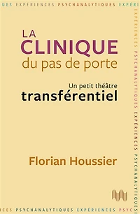 La clinique du pas de porte: un petit théâtre transférentiel