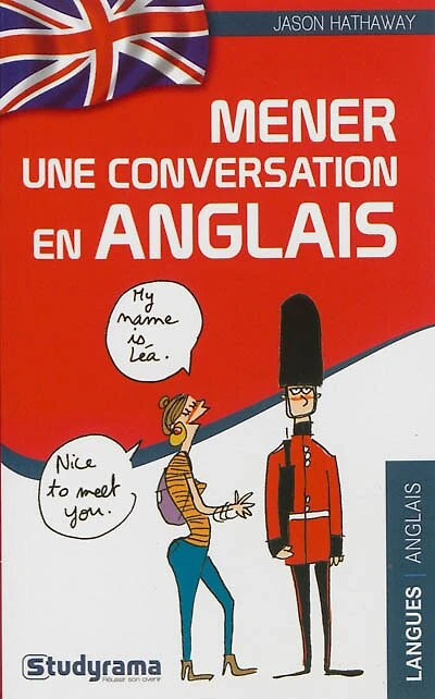 Mener une conversation en anglais: 100 % expression orale