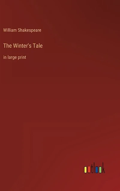 The Winter's Tale: in large print