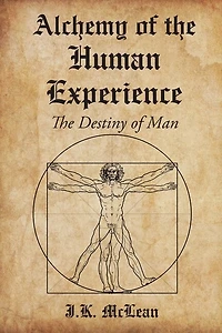 Alchemy of The Human Experience: Destiny Man