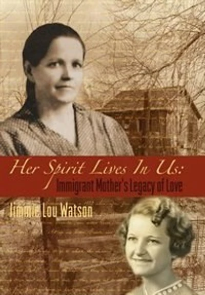 Her Spirit Lives Us: Immigrant Mother's Legacy of Love