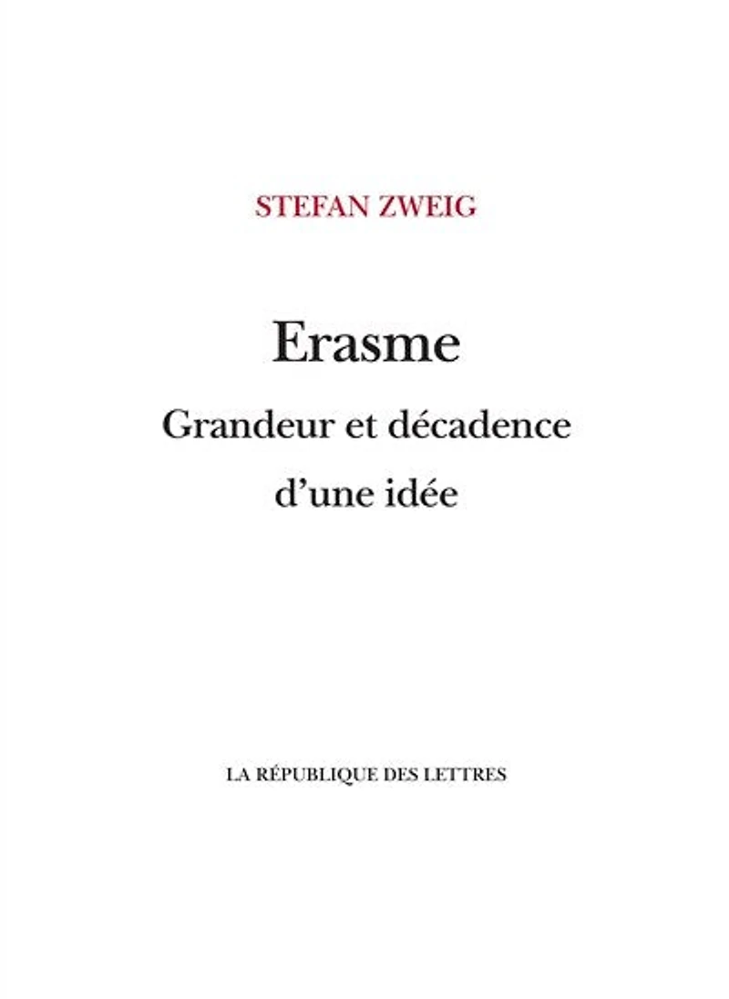 Érasme: Grandeur et décadence d'une idée