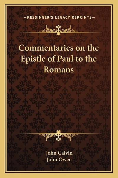 Commentaries on the Epistle of Paul to the Romans