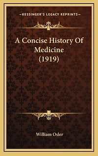 A Concise History of Medicine (Classic Reprint)