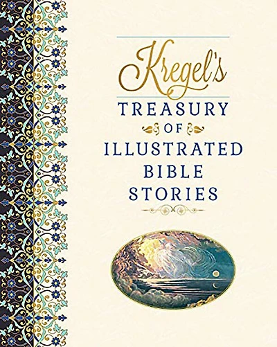 Kregel's Treasury of Illustrated Bible Stories