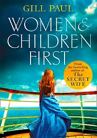 Women and Children First: Bravery, love fate: the untold story of doomed Titanic