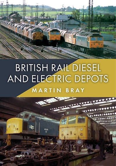 British Rail Diesel and Electric Depots
