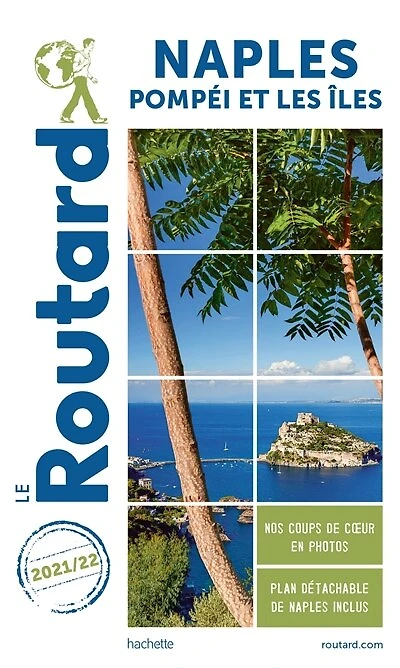 Guide Routard: Naples : Pompéi et les îles 2021-2022