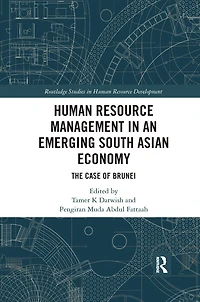 Human Resource Management An Emerging South Asian Economy: The Case Of Brunei