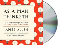 As A Man Thinketh: The Complete Original Edition And Master Of Destiny: A Gps Guide To Life