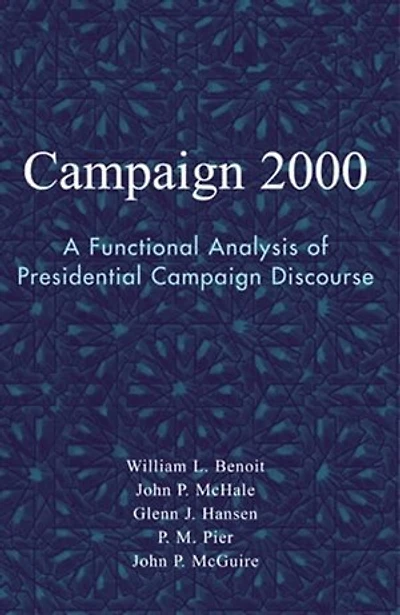 Campaign 2000: A Functional Analysis of Presidential Discourse