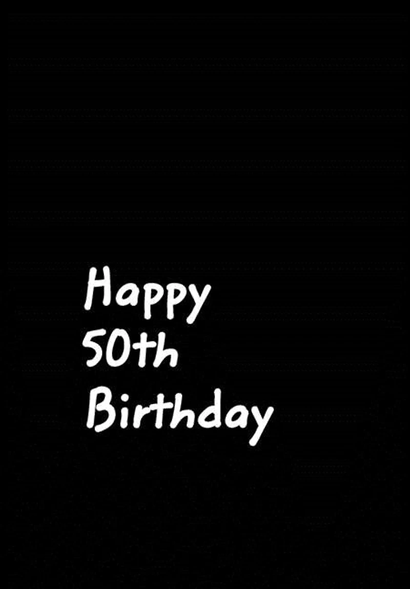 Happy 50th Birthday: Black Gag Birthday Notebook, Journal