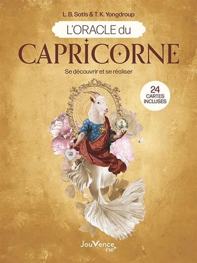 L' oracle du Capricorne: se découvrir et réaliser