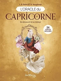 L' oracle du Capricorne: se découvrir et réaliser